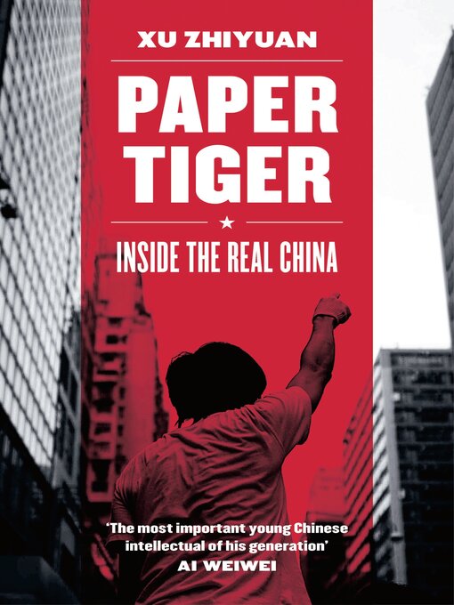 Title details for Paper Tiger by Xu Zhiyuan - Available